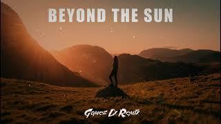 Beyond The Sun (Gomez Lx Remix)