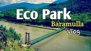 Ecopark Baramulla || Khadniyar baramulla || J&k || Vlog9 || #Vlog_kashmir