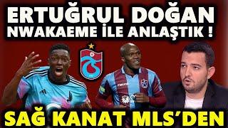 Ertuğrul Doğan: Nwakaeme İle Anlaştık ! Trabzonspor Transfer Haberleri ve Son Dakika Gelişmeler !