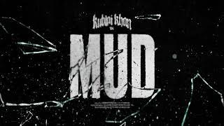 Kublai Khan TX - Mud