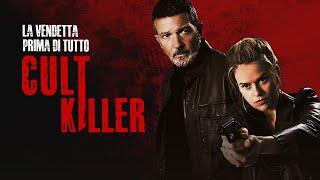 CULT KILLER - La vendetta prima di tutto - dall'11 luglio #soloalcinema