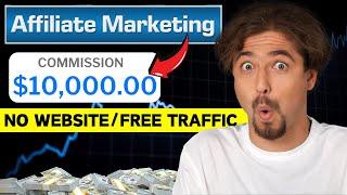How To Start Affiliate Marketing With Free Traffic & I Earned $10K in 13 Days