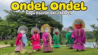ONDEL ONDEL  LAGU DAERAH DKI JAKARTA | ONDEL ONDEL BETAWI REMIX