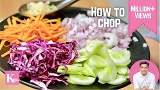 How to Chop like a Chef | Slice,Shred & Mince using a Chefs Knife Kunal Kapur Master Kitchen Skills