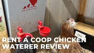 Rent a Coop Metal Chicken Waterer Review