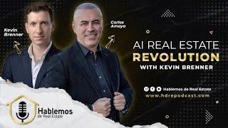 AI Revolution in Real Estate: Transforming the Industry with Kevin Brenner