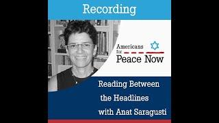 Reading Between the Headlines- with Anat Saragusti