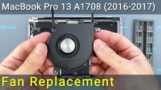 MacBook Pro 13 A1708 (2016-2017) Fan Replacement Guide