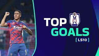 Top Goals LS10 | Liga Super 2023