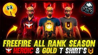 GARENA FREEFIRE ALL SEASON GOLD & HEROIC t SHIRT'S & SHIRT'S  - PRO NATION ️