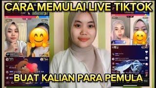 CARA MEMULAI LIVE TIKTOK BUAT KALIAN PARA PEMULA UNTUK MENDAPATKAN PENGHASILAN