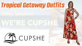 Cupshe Haul | April 2023 | Tropical Getaway Outfits!