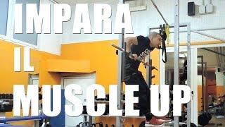 Imparare il Muscle Up - Esercizio base per un primo approccio - PT #73