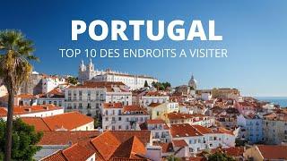 Les 10 Meilleurs Endroits à Visiter au Portugal (Idées voyages)