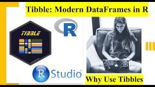 Data Manipulation in R (Part 2) - Why Use Tibble DataFrames (#r #rstudio #tibble #dataframe #dplyr)