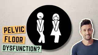 Pelvic Floor Dysfunction | Is this the Hidden Cause? [Weakness, Incontinence, Erectile Dysfunction]