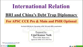 International Relations (IR) | BRI & China's Debt Trap Diplomacy | APSC Mains GS II | PSIR Optional