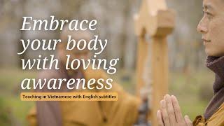 Observation of Different Parts of the Body | Teaching by Thich Nhat Hanh (EN subtitles)