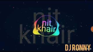 Nit Khair Manga raid movie dj remix song