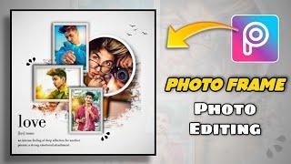 Frame Photo Editing in PicsArt