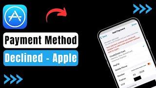 Fix Apple Payment Method Declined !