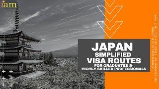 Japan Simplified Visa Routes For Graduates And Highly Skilled Professionals