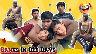 Games In Old Days || Comedy Skit || Funny videos || Chohanidiots