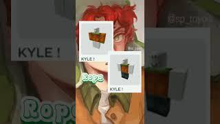 Kyle cosplay in roblox!-𝙲𝚊𝚗𝚍𝚢𝙲𝚊𝚝