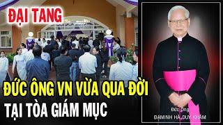 Tin Mới! Tòa Giám Mục VN Báo Tin Buồn Lúc Này - Xin Cầu Nguyện Đức Ông Đaminh Hà Duy Khâm