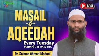 Masail E Aqeedah Episode 01 | Dr. Salman Ahmad Madani iPlus TV