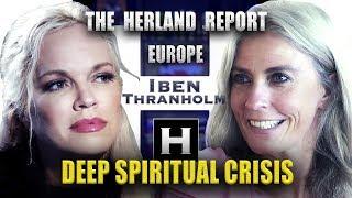 Europe: Deep Spiritual Crisis - Iben Thranholm, Herland Report TV