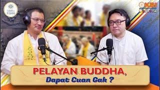 Pelayan Buddha, Dapat Cuan Gak? ( Light of Wisdom #104 -  MBI DKI Jakarta )