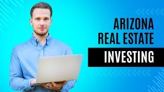 Arizona Real estate investing all you need to know