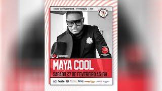 Show do mês 8• Live - Maya Cool