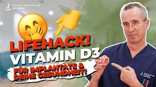 Vitamin D3 - Essenziell für Implantate und Gesundheit - Der Hack für dein Implantat!