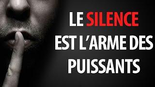 Le Silence est l'Arme des Puissants | La Force et le Pouvoir du Silence