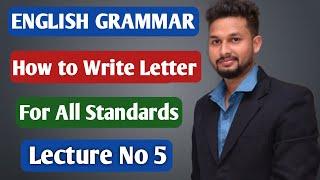 How to write letter | Basic Rules to write letter | Formal & Informal | English Grammar Lecture 5