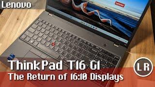 Lenovo ThinkPad T16 G1: The Return of 16:10 Displays