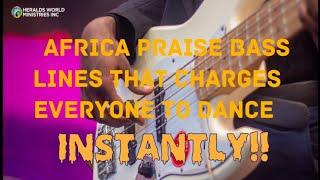 Charge the Atmosphere With This African Praise Bass Lines!!