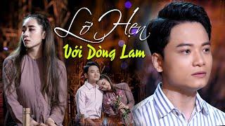 Lỡ Hẹn Với Dòng Lam - Trung Nghĩa | Ca khúc Hot  Giọng ca xứ Nghệ | MV 4K