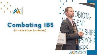 Combating IBS (Irritable Bowel Syndrome) with Dr. Arland Hill