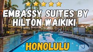 Embassy Suites by Hilton Waikiki Beach Walk - Honolulu (All-Inclusive Resort)