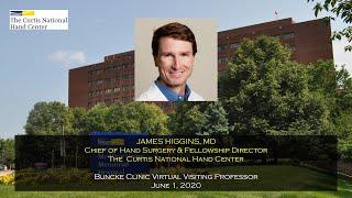 Dr. Jim Higgins - Buncke Clinic Virtual Visiting Professor, June 1, 2020