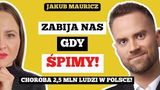 BUDZISZ SIĘ NIEWYSPANY? Prawdopodobnie chorujesz na tę CHOROBĘ. Jakub Mauricz