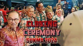 SUKMA 2024 CLOSING CEREMONY II VVIP