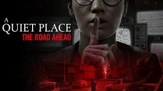 A Quiet Place The Road Ahead NEW STEALTH GAME