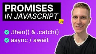 Promises in JavaScript (+ Async Await, Fetch API Example)