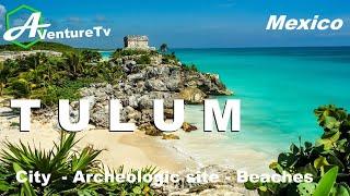 TULUM Beaches, Mayan ruins and turquoise sea