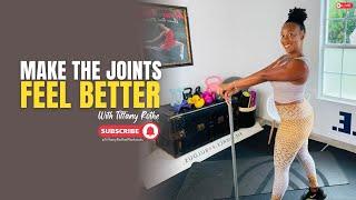 Make the Joints Feel Better with Tiffany Rothe