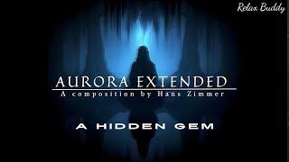 Aurora - A composition by Hans Zimmer || Extended to one hour || Meditation music